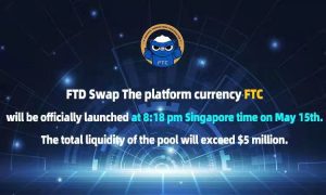 FTDSwap平台币FTC将于新加坡时间5月15日晚上8:18正式上线-区块读刊